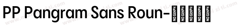 PP Pangram Sans Roun字体转换